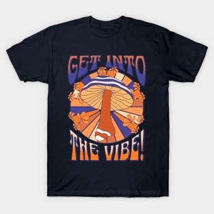 Get Into The Vibe T-Shirt